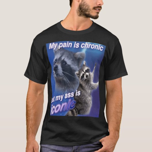 My Pain is Chronic but my A is Iconic Active gift Tシャツ (正面)