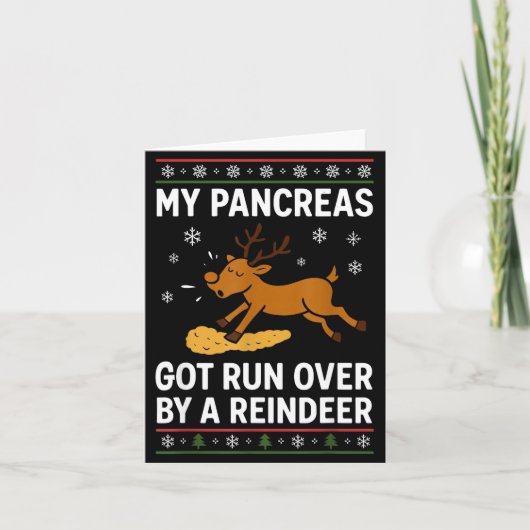 My Pancreas Got Run Over By A Reindeer Christmas D カード (正面)