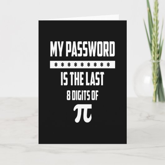 My Passwordは、Pi DayおもしろいPunの最後の8桁です カード (正面)