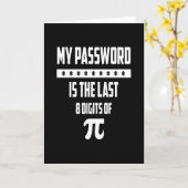My Passwordは、Pi DayおもしろいPunの最後の8桁です カード (黄色い花)
