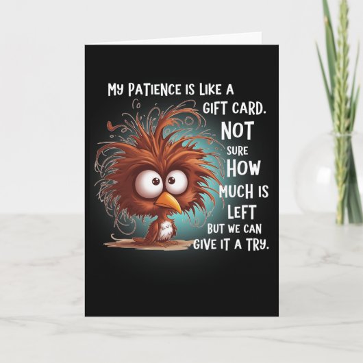 My Patience Is Like A Gift Card Not Sure How Much  カード (正面)