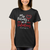 My Patients Are My Valentines Lab Tech Life  Nurse Tシャツ (正面)