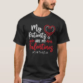 My Patients Are My Valentines Lab Tech Life  Nurse Tシャツ (正面)
