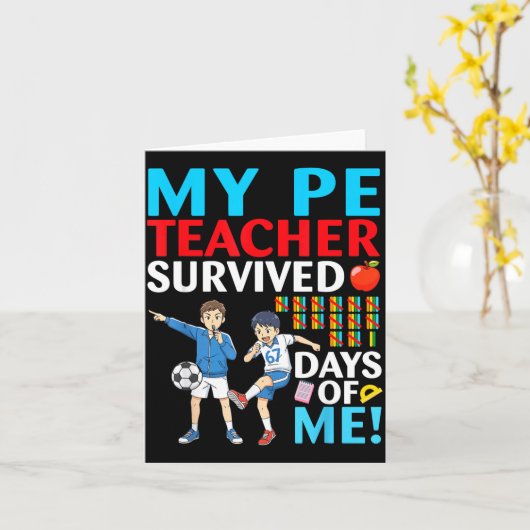 My Pe Teacher Survived 67 Days Of Me Student Back  カード (黄色い花)