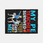 My Pe Teacher Survived 67 Days Of Me Student Back  フリースブランケット (正面(横))