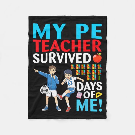 My Pe Teacher Survived 67 Days Of Me Student Back  フリースブランケット (正面)