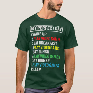 My Perfect Dayビデオゲームシャツゲーマーおもしろいギフト Tシャツ