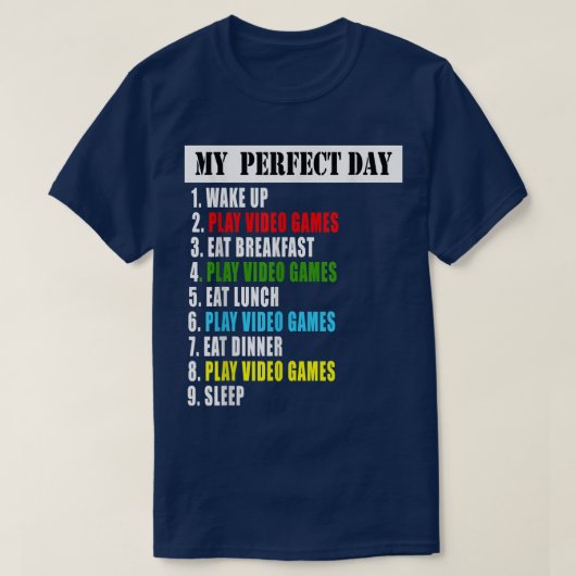 My Perfect DayビデオゲームTシャツ Tシャツ (デザイン正面)