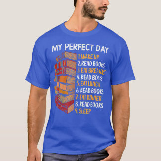 My Perfect Day 読Booksおもしろい lover Tシャツ