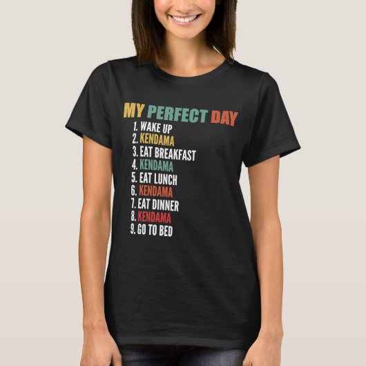 My Perfect Day Funny Kendama Tシャツ (正面)