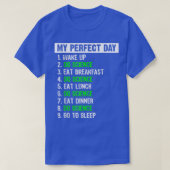 My Perfect Day Funny Science Gift 1442 Tシャツ (デザイン正面)
