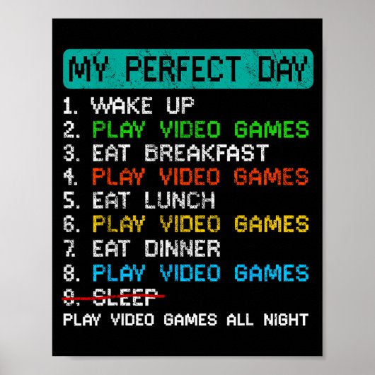 My Perfect Day Play Video Games Funny Gamer Gaming ポスター (正面)