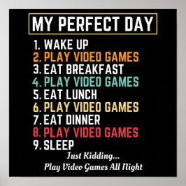 My Perfect Day Video Games Funny ポスター