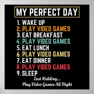My Perfect Day Video Games Funny ポスター