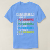 My Perfect Day Video Games Funny Cool Gamer Gift  Tシャツ (デザイン正面)