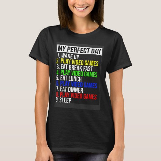My Perfect Day Video Games Tシャツ (正面)