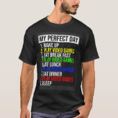 My Perfect Day Video Games Tシャツ (正面)