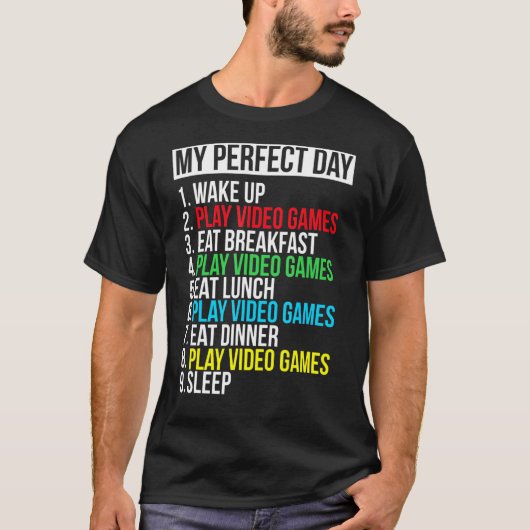 My Perfect Day Video Games Tee カッコいい Gamer Tシャツ (正面)