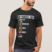 My Perfect Day Wake Up Code Software Developer Pro Tシャツ (正面)