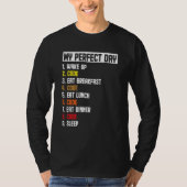 My Perfect Day Wake Up Code Software Developer Pro Tシャツ (正面)