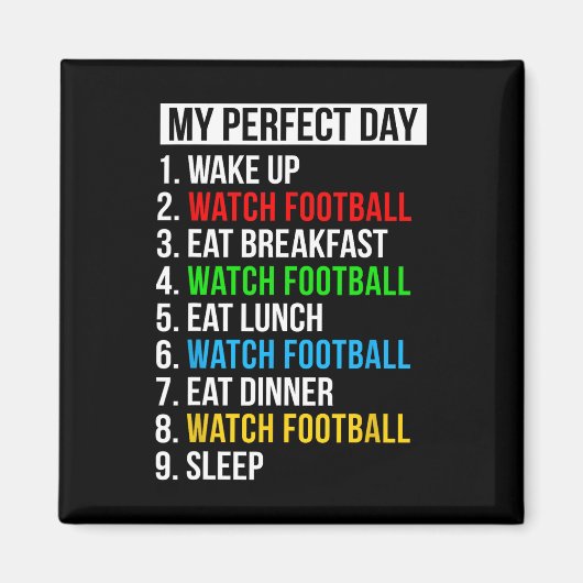 My Perfect Day Watching Football Gifts Watch Footb マグネット (正面)
