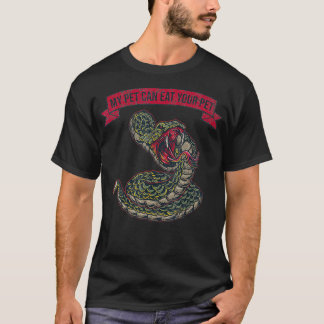 My Pet Can Eat Your Pet  Ball Python Snake  Tシャツ