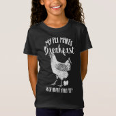 My Pet Makes Breakfast Gift for any chicken lover Tシャツ (正面)