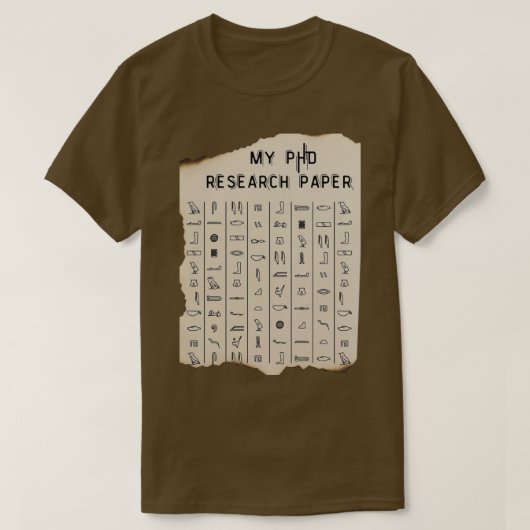 My phd Research Paper Funny Medical Gift Tシャツ (デザイン正面)