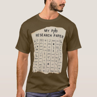 My phd Research Paper Funny Medical Gift Tシャツ