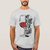 My plans for today tシャツ (正面)