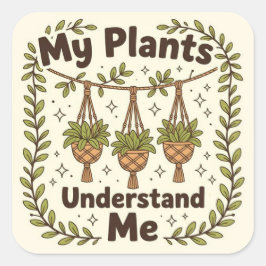 My plants understand me スクエアシール