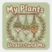 My plants understand me スクエアシール (正面)