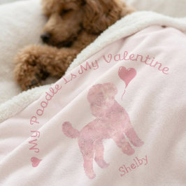 My Poodle Is My Valentine Poodle Custom Name シェルパブランケット