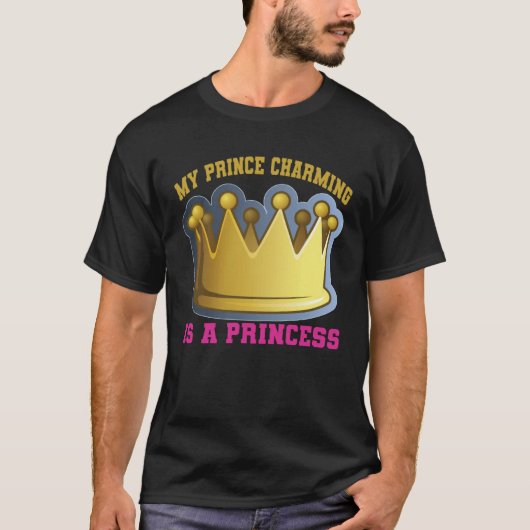 My Prince Charming Is A Princess Tシャツ (正面)
