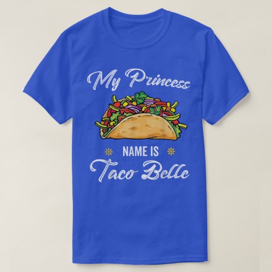 My Princess Name Is Taco Onion Tomato Sausage Bell Tシャツ (デザイン正面)