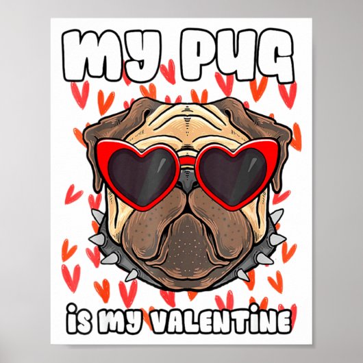 My Pug In My Valentine Cute Valentineu2019s Day Pe ポスター (正面)