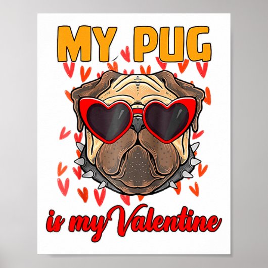 My Pug In My Valentine Cute Valentineu2019s Day Pe ポスター (正面)