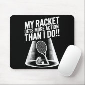 My Racket Gets More Action Than I Do Funny Badmint マウスパッド (マウス)
