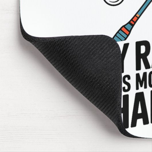 My Racket Gets More Action Than I Do Funny Badmint マウスパッド (コーナー)
