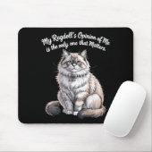 My Ragdolls Opinion of Me Quote Design マウスパッド (マウス)