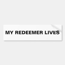 「My Redeemer Lives」バンパーステッカー