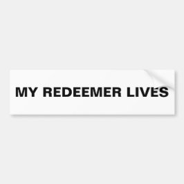 「My Redeemer Lives」バンパーステッカー バンパーステッカー
