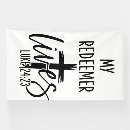 My Redeemer Lives Luke 24:23 Resurrection Design 横断幕 (横)