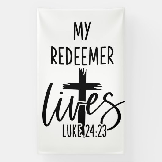 My Redeemer Lives Luke 24:23 Resurrection Design 横断幕 (縦)