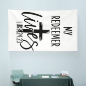 My Redeemer Lives Luke 24:23 Resurrection Design 横断幕 (トレードショー)