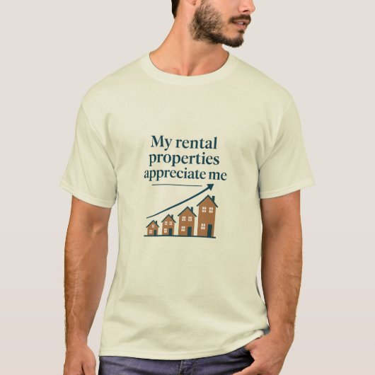 My Rental Properties Appreciate Me Premium Tシャツ (正面)