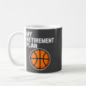 My Retirement Plan Basketball Srts Lover Fan  コーヒーマグカップ (左)