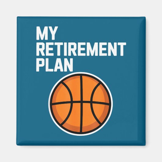 My Retirement Plan Basketball Srts Lover Fan  マグネット (正面)