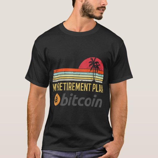 My Retirement Plan Bitcoin Design Tシャツ (正面)