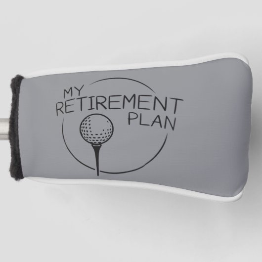 My Retirement Plan Funny Saying Golfing Golfer ゴルフヘッドカバー (正面)